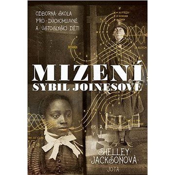 

Mizení Sybil Joinesové: Odborná škola pro duchomluvné a ústoslyšící děti
