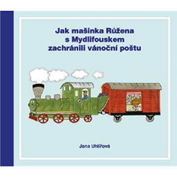 

Jak mašinka Růžena s Mydlifouskem zachránili vánoční poštu
