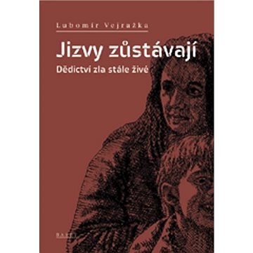 

Jizvy zůstávají: Dědictví zla stále živé
