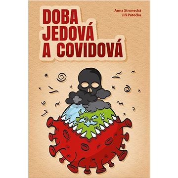 

Doba jedová a covidová