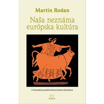

Naša neznáma európska kultúra