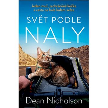 

Svět podle Naly: Jeden muž, zachráněná kočka a cesta na kole kolem světa