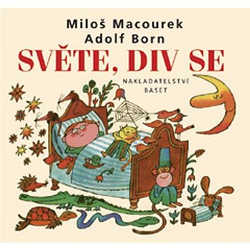 

Světe, div se