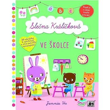 

Slečna Králíčková Ve školce: 3D obrázky k vytrhnutí a více než 175 samolepek!