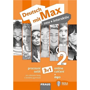 

Deutsch mit Max neu + interaktiv 2 Pracovní sešit 3v1: Pro základní školy a víceletá gymnázia