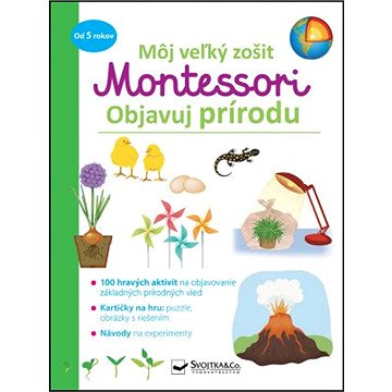 

Môj veľký zošit Montessori Objavuj prírodu