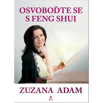 

Osvoboďte se s Feng Shui