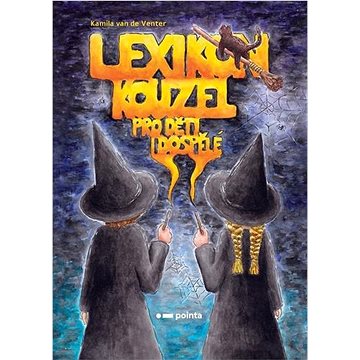 

Lexikon kouzel pro děti i dospělé