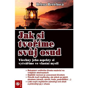 

Jak si tvoříme svůj osud