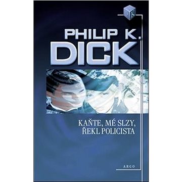 

Kaňte, mé slzy, řekl policista