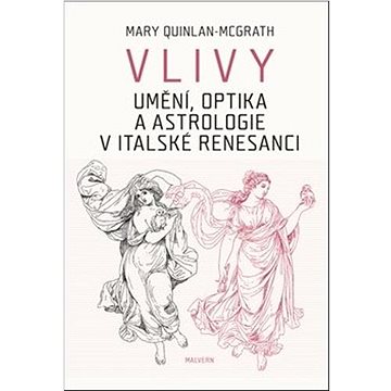 

Vlivy: Umění, optika a astrologie v italské renesanci