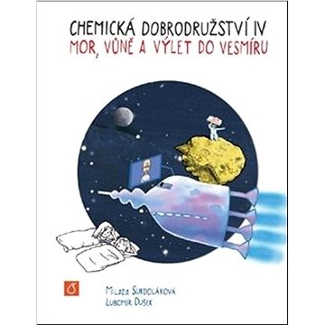 

Chemická dobrodružství IV: Mor, vůně a výlet do vesmíru