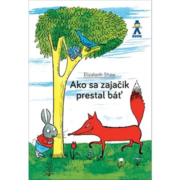

Ako sa zajačik prestal báť