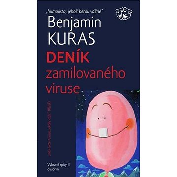 

Deník zamilovaného viruse: Vybrané spisy II