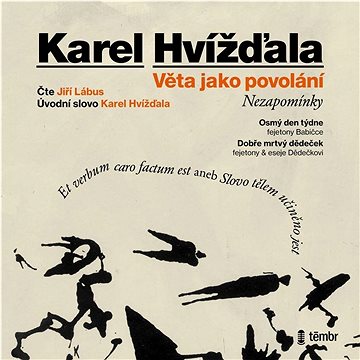 

Věta jako povolání: Nezapomínky