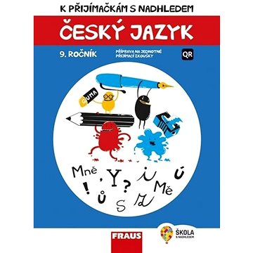 

K přijímačkám s nadhledem Český jazyk 9. ročník