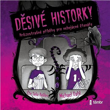 

Děsivé historky: Hrůzostrašné příběhy pro nebojácné čtenáře