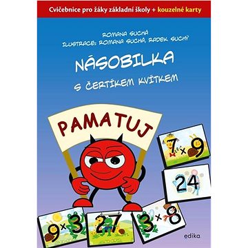 

Násobilka s čertíkem Kvítkem: Cvičebnice pro žáky základní školy + kouzelné karty
