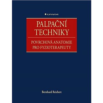 

Palpační techniky: Povrchová anatomie pro fyzioterapeuty