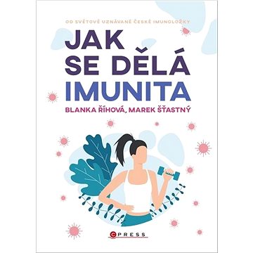 

Jak se dělá imunita