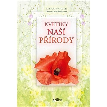 

Květiny naší přírody