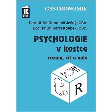 

Psychologie v kostce: Rozum, cit a vůle