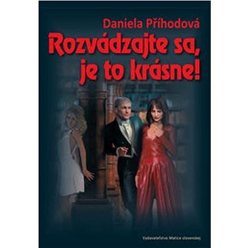 

Rozvádzajte sa, je to krásne!