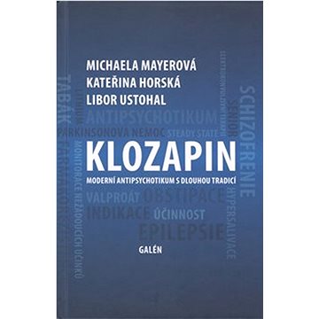 

Klozapin: Moderní antipsychotikum s dlouhou tradicí