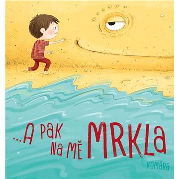 

A pak na mě mrkla