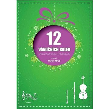 

12 Vánočních koled pro klarinet a fagot (violoncello)