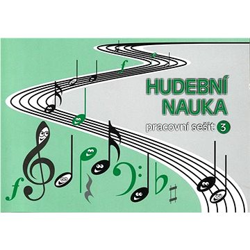 

Hudební nauka Pracovní sešit 3