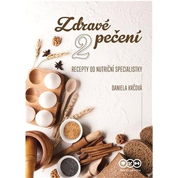 

Zdravé pečení 2: recepty od nutriční specialistky