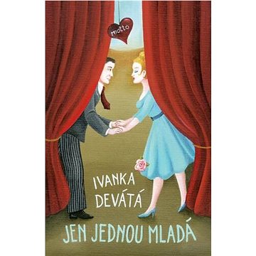 

Jen jednou mladá