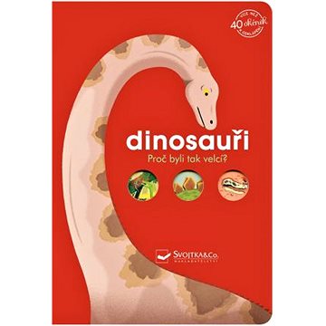 

Dinosauři Proč byli tak velcí