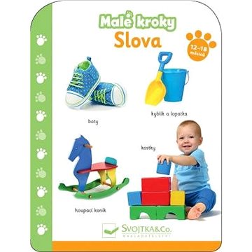 

Malé kroky Slova 12+ měsíců