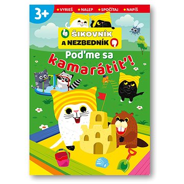 

Poďme sa kamarátiť! Šikovník a Nezbedník