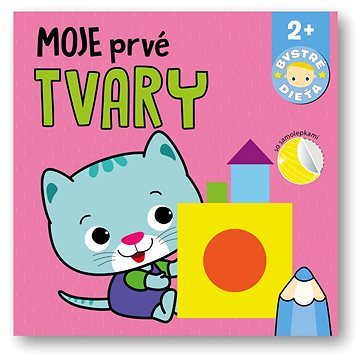 

Moje prvé tvary Bystré dieťa