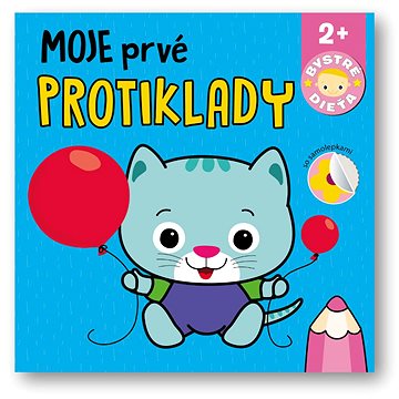 

Moje prvé protiklady Bystré dieťa