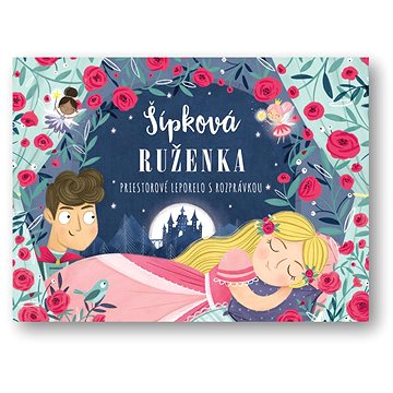 

Šípková Ruženka priestorové leporelo