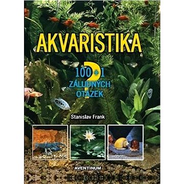 

Akvaristika: 100 + 1 záludných otázek