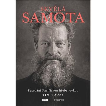 

Skvělá samota: Putování Pacifickou hřebenovkou