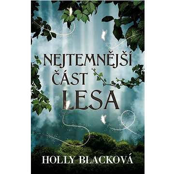 

Nejtemnější část lesa