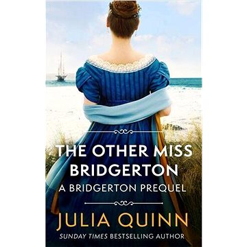 

The Other Miss Bridgerton: A Bridgerton Prequel