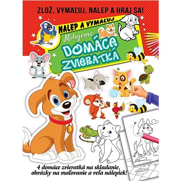 

Milujeme domáce zvieratká: Zlož, vymaľuj, nalep a hraj sa