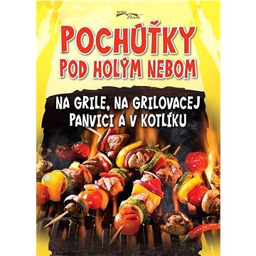 

Pochúťky pod holým nebom