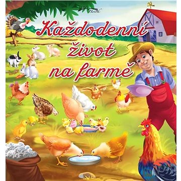 

Každodenní život na farmě