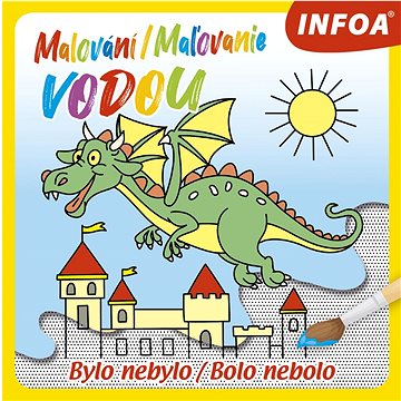 

Malování/Maľovanie vodou Bylo nebylo/Bolo nebolo
