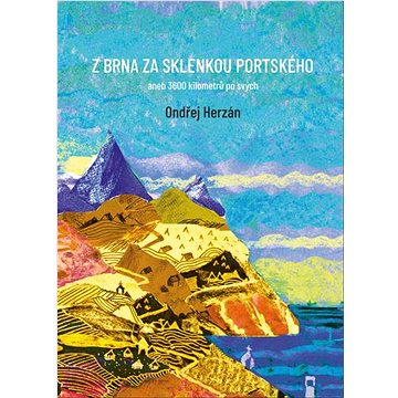 

Z Brna za sklenkou portského: aneb 3600 kilometrů po svých