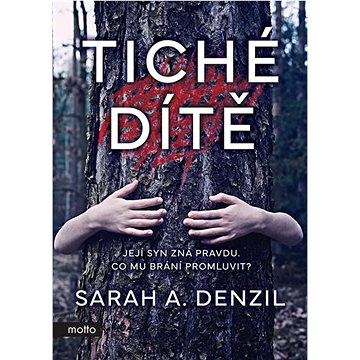 

Tiché dítě