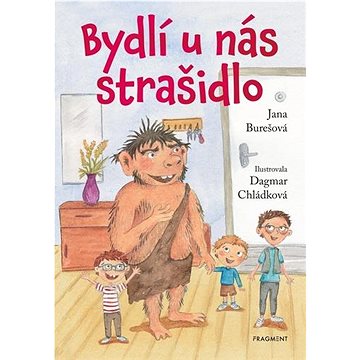 

Bydlí u nás strašidlo